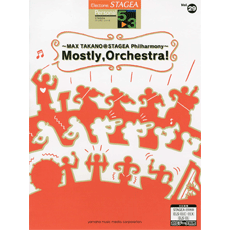 STAGEAパーソナル・シリーズ (グレード5〜3級) Vol.29 鷹野雅史4【全4曲バージョン】「Mostly,Orchestra!〜MAX TAKANO@STAGEA Philharmony〜」