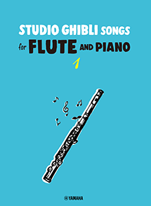 Studio Ghibli Songs for Flute and Piano Vol.1 Intermediate Studio Ghibli Songs for Flute and Piano Vol.1 Intermediate