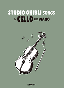 Studio Ghibli Songs for Cello and Piano Easy-Intermediate Studio Ghibli Songs for Cello and Piano Easy-Intermediate
