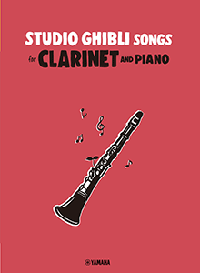 Studio Ghibli Songs for Clarinet and Piano Easy-Intermediate Studio Ghibli Songs for Clarinet and Piano Easy-Intermediate