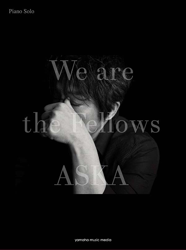 ピアノソロ ASKAベスト 『We are the Fellows』