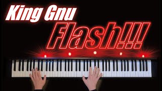 Flash!!! / King Gnu ドコモ5G CMソング　歌詞付き 月刊ピアノ6月号