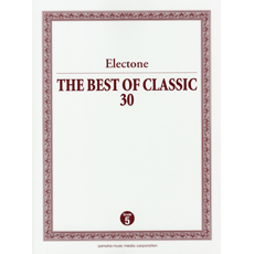 Electone　5級　THE　BEST　OF　CLASSIC　30