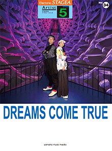 STAGEA曲集　STAGEAアーチスト・シリーズ (グレード5級) Vol.34 DREAMS COME TRUE