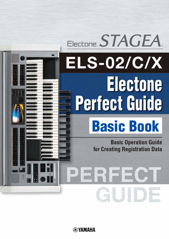 ヤマハ】 【英語版】STAGEA ELS-02/C/X・ELC-02 Perfect Guide Basic