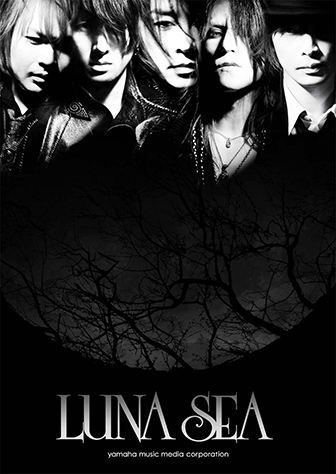 ヤマハ】バンドスコア LUNA SEA - 楽譜 バンド | ヤマハの楽譜出版
