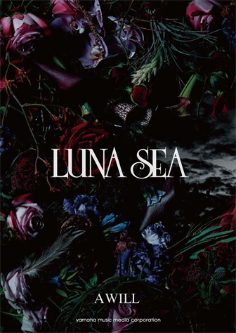 ヤマハ】バンドスコア LUNA SEA 「A WILL」 - 楽譜 バンド | ヤマハの 